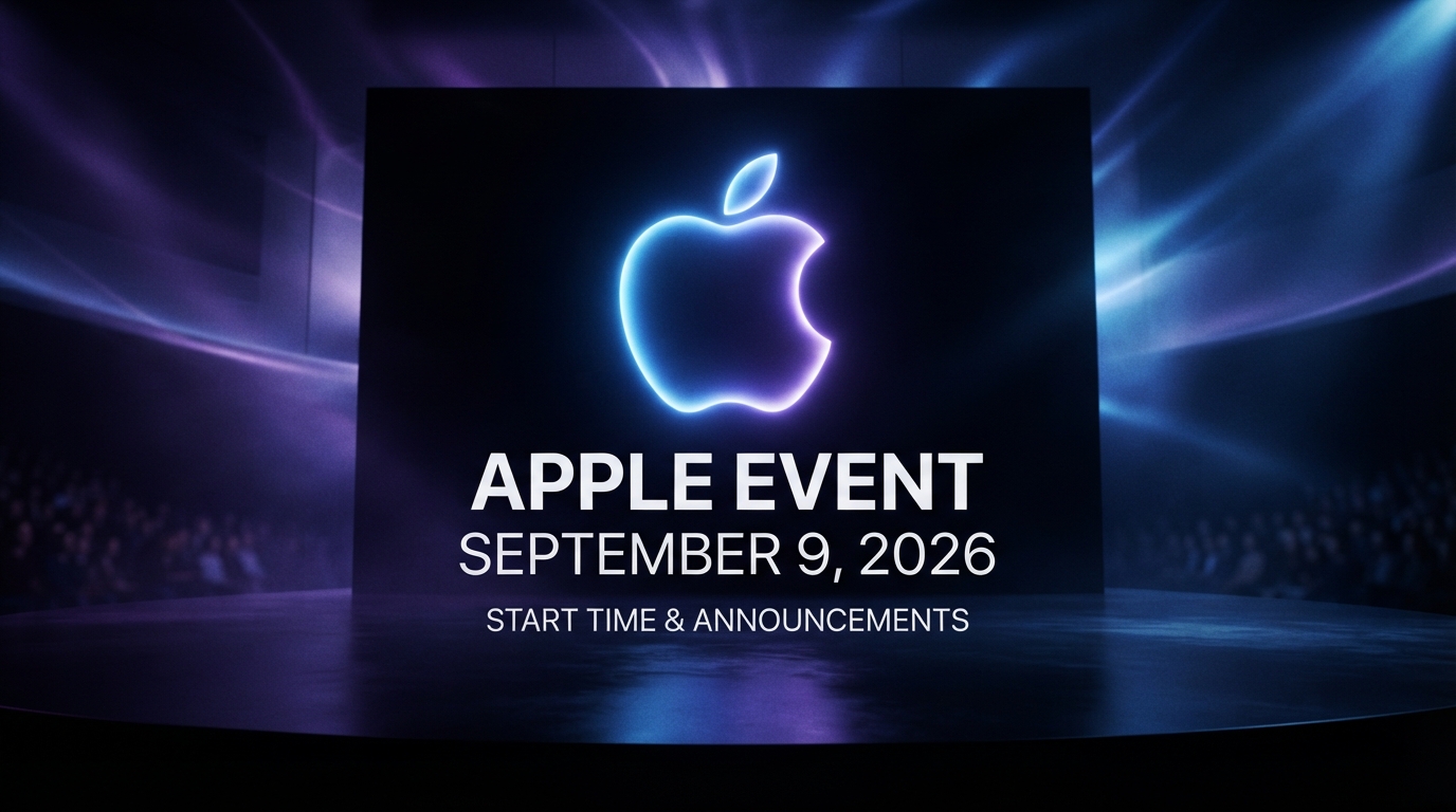 Apple Event September 9, 2026: Start Time, How to Watch and What Apple Could Announce